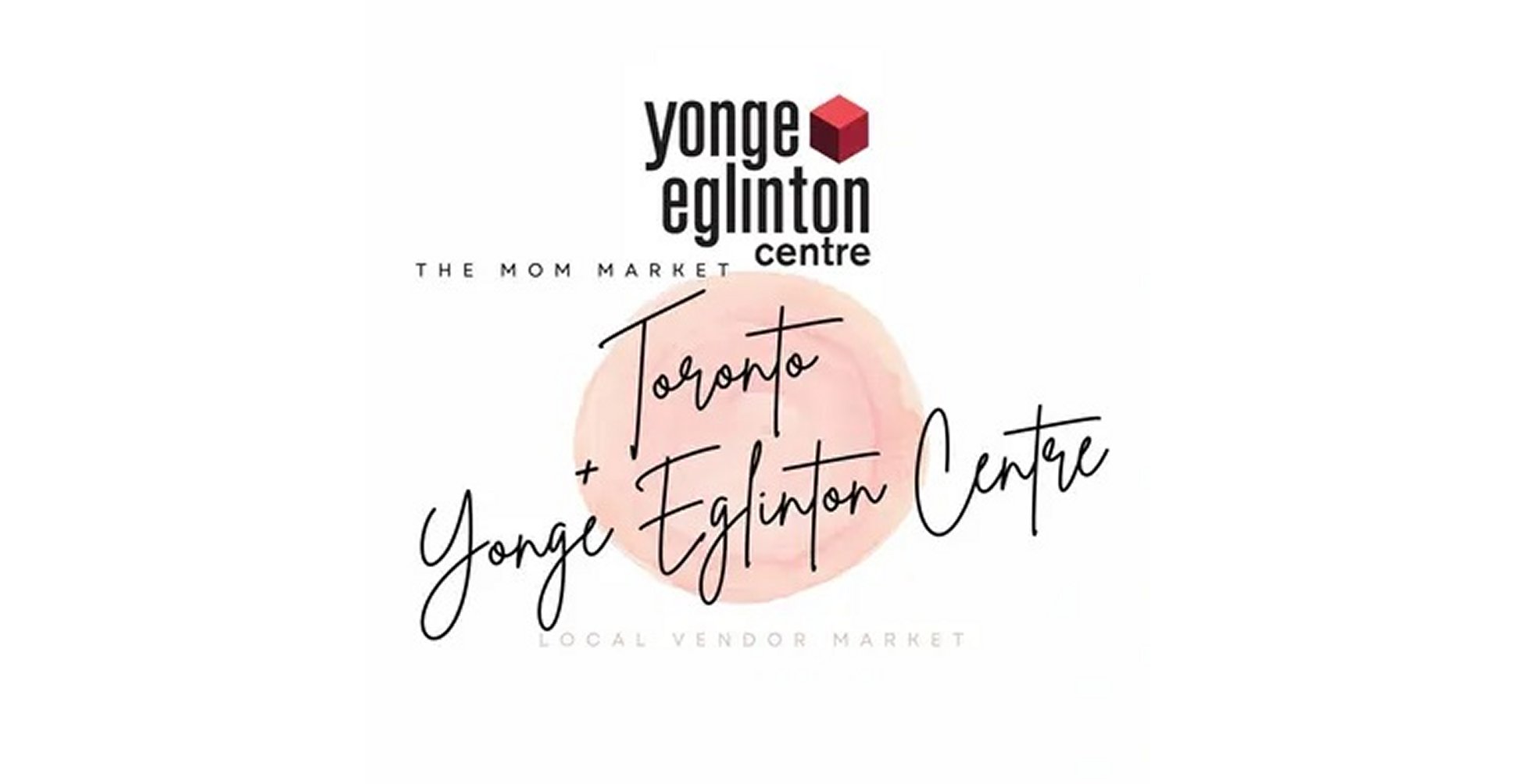 The Mom Market - Yonge Eglinton Centre